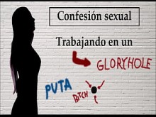 Spanish audio. Confesión sexual Ella trabaja en un gloryhole.