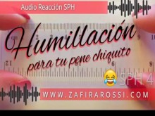 MAS HUMILLACION PARA TU PENE CHIQUITO | SPH EN ESPAÑOL | RISAS , BURLAS [HUMILIATION FETISH]